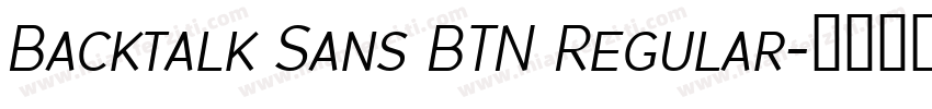 Backtalk Sans BTN Regular字体转换
